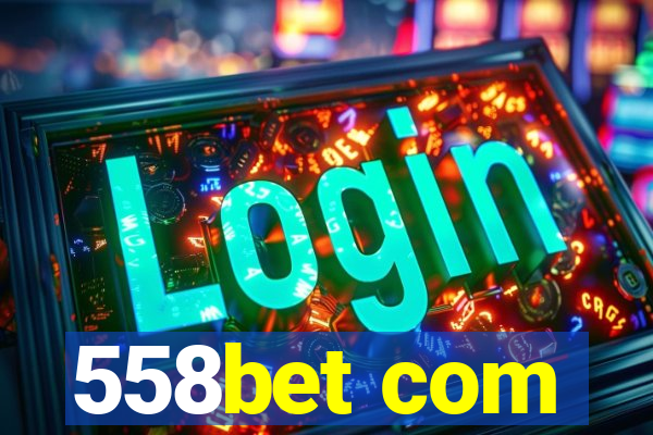 558bet com